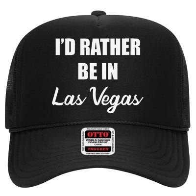 ID Rather Be In Las Vegas High Crown Mesh Back Trucker Hat