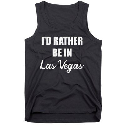 ID Rather Be In Las Vegas Tank Top