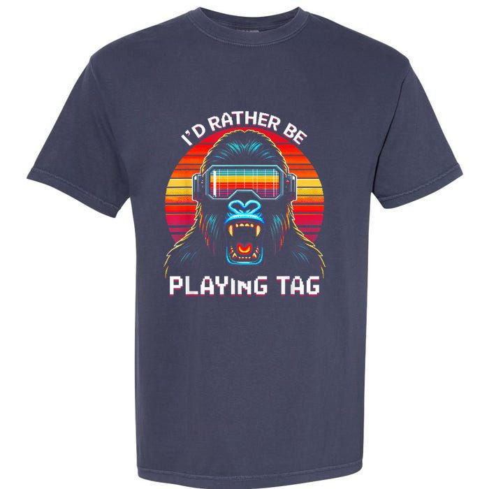 ID Rather Be Playing Tag Vr Gaming Gorilla Funny Pixel Gift Garment-Dyed Heavyweight T-Shirt