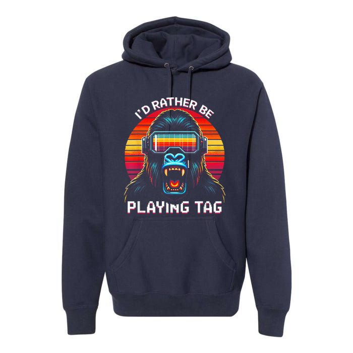 ID Rather Be Playing Tag Vr Gaming Gorilla Funny Pixel Gift Premium Hoodie