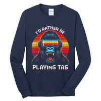 ID Rather Be Playing Tag Vr Gaming Gorilla Funny Pixel Gift Tall Long Sleeve T-Shirt