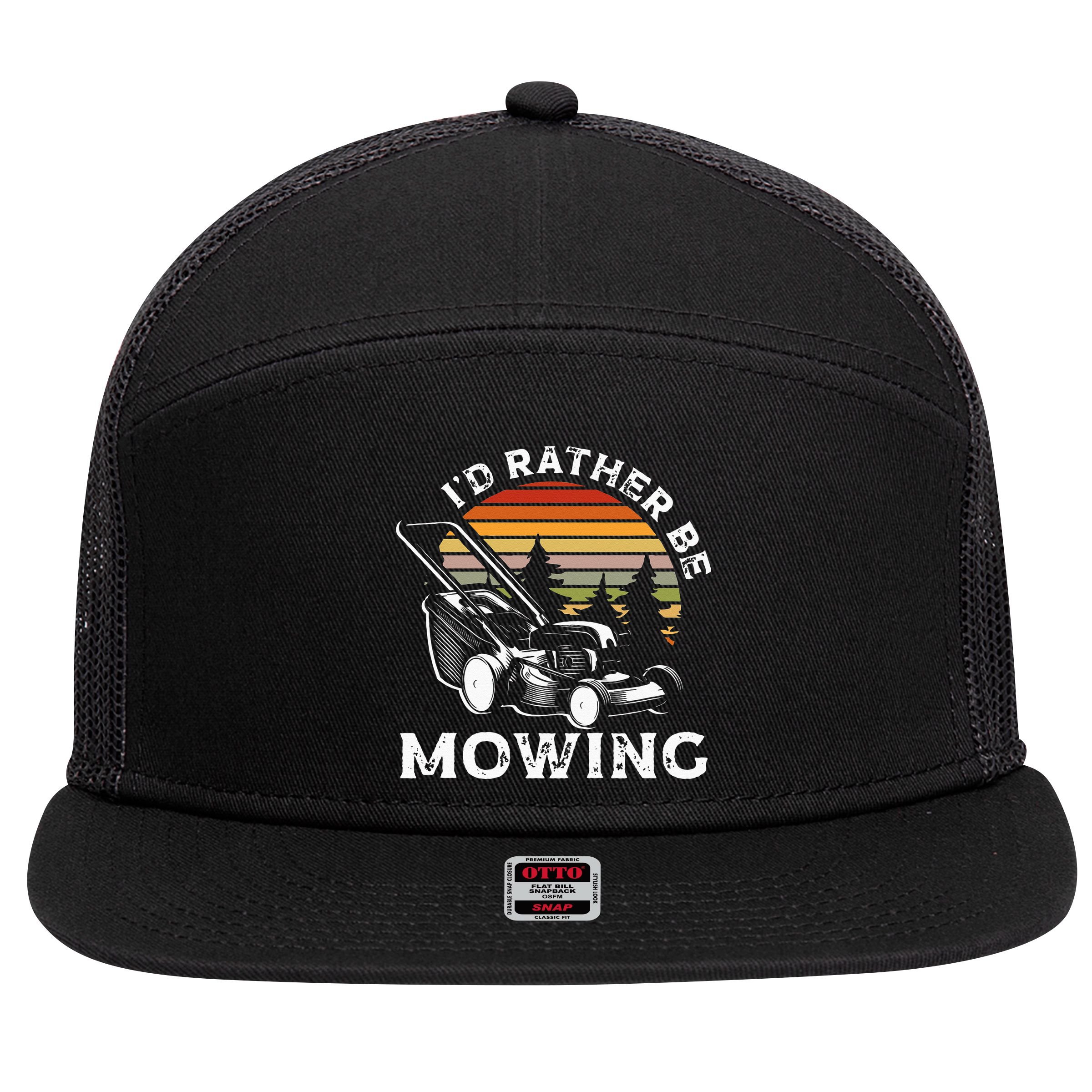 Id Rather Be Mowing Lawn Mowing Gardener 7 Panel Mesh Trucker Snapback Hat