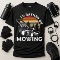 Id Rather Be Mowing Lawn Mowing Gardener Cooling Performance Crew T-Shirt