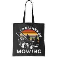 Id Rather Be Mowing Lawn Mowing Gardener Bag