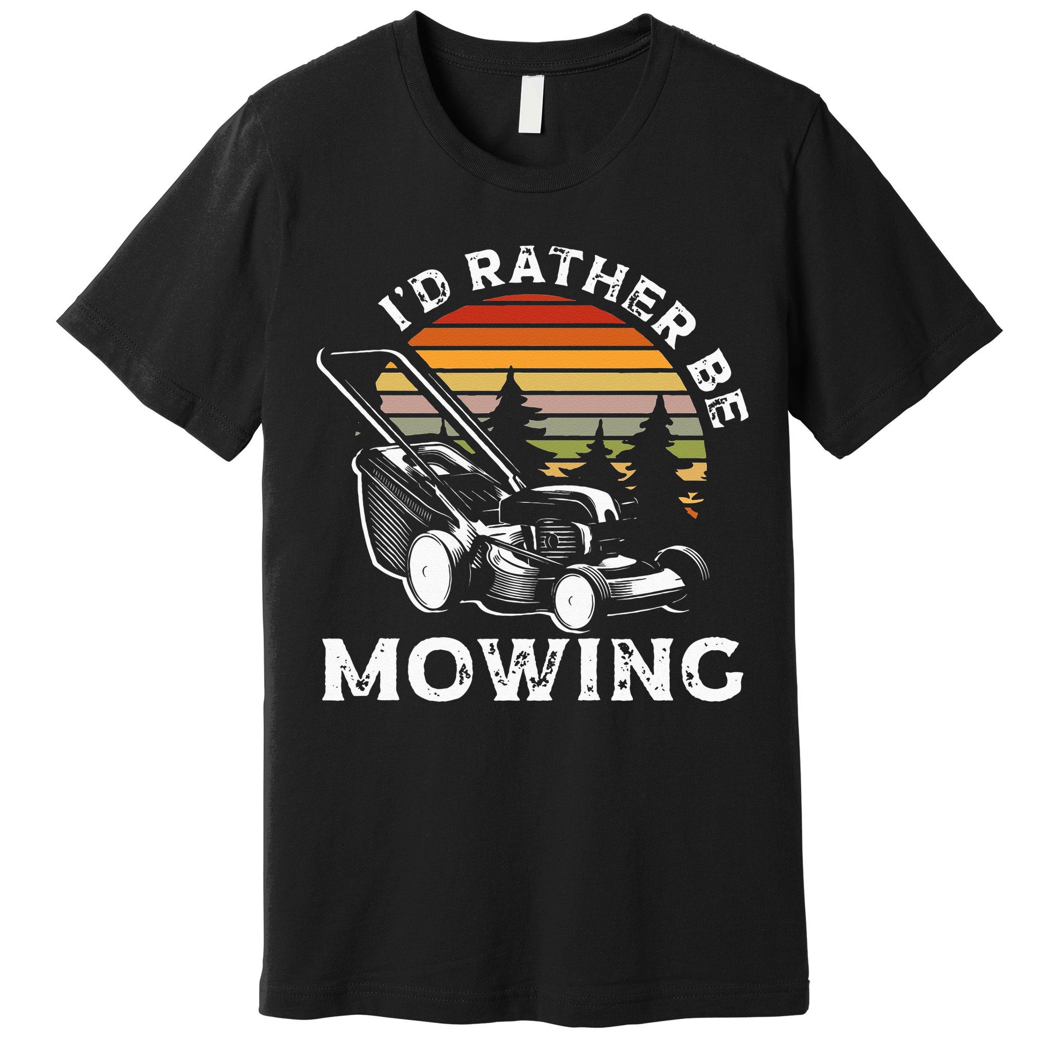 Id Rather Be Mowing Lawn Mowing Gardener Premium T-Shirt