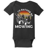 Id Rather Be Mowing Lawn Mowing Gardener Baby Bodysuit