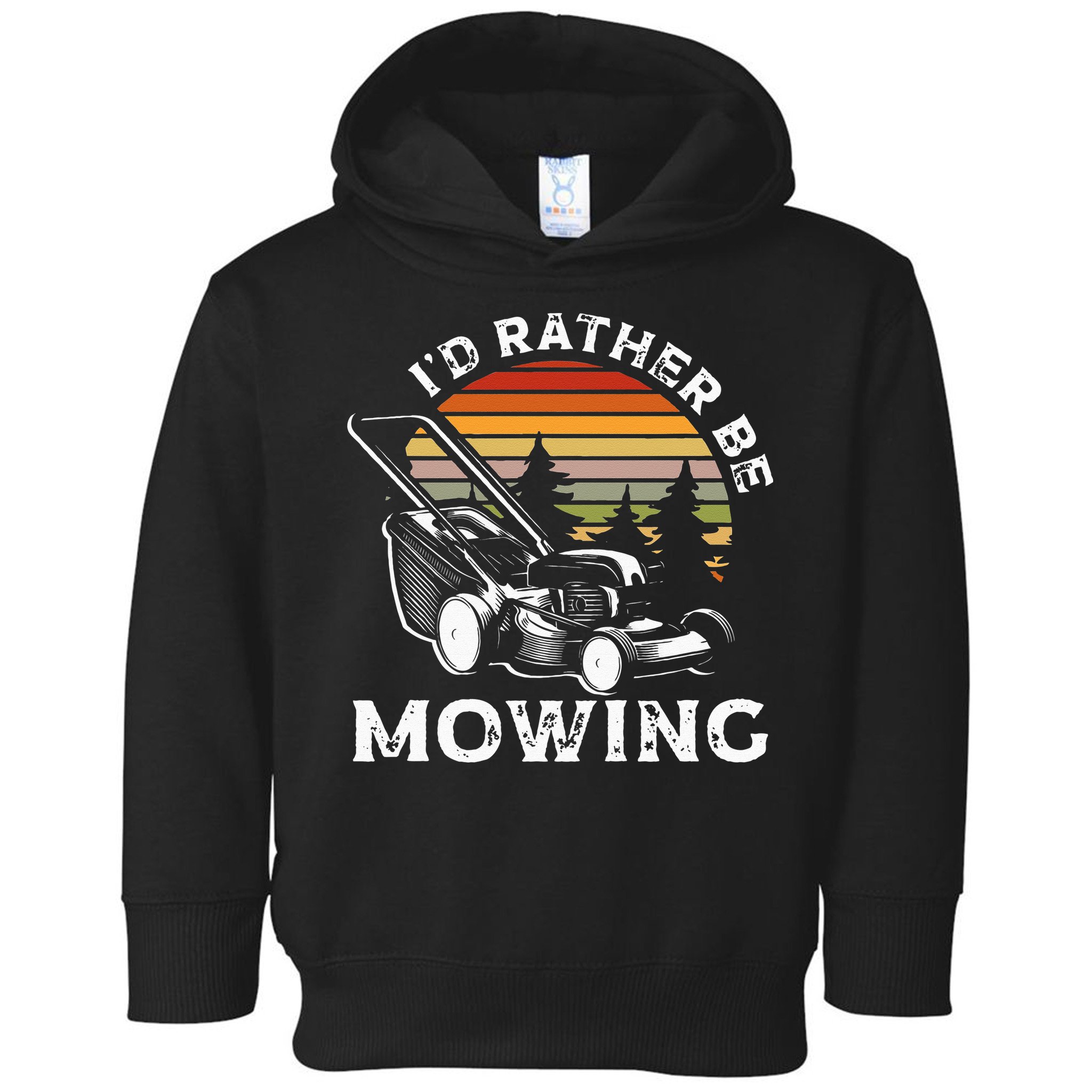 Id Rather Be Mowing Lawn Mowing Gardener Toddler Hoodie