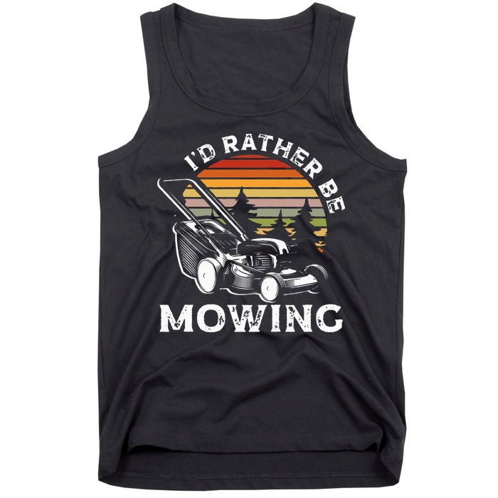 Id Rather Be Mowing Lawn Mowing Gardener Tank Top