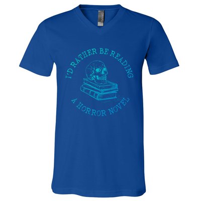 Id Rather Be Reading A Horror Novel Funny Reading Gift V-Neck T-Shirt