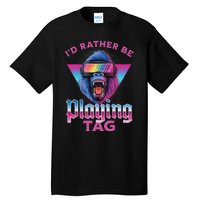 ID Rather Be Playing Tag Gorilla Vr Monke Gamer Tall T-Shirt