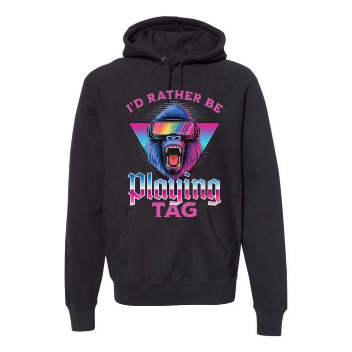 ID Rather Be Playing Tag Gorilla Vr Monke Gamer Premium Hoodie