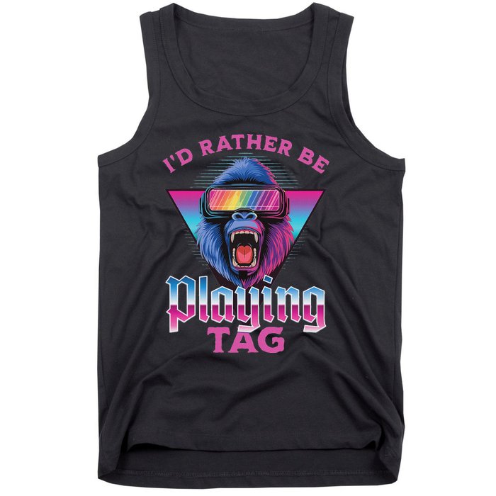 ID Rather Be Playing Tag Gorilla Vr Monke Gamer Tank Top