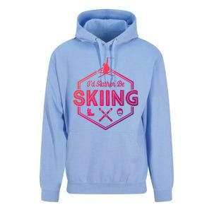 Id Rather Be Skiing Winter Snow Ski Lover Cool Gift Unisex Surf Hoodie