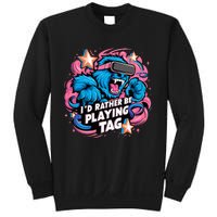 Id Rather Be Playing Tag Gorilla Sweatshirt