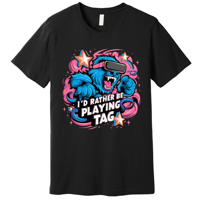 Id Rather Be Playing Tag Gorilla Premium T-Shirt