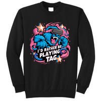 Id Rather Be Playing Tag Gorilla Tall Sweatshirt