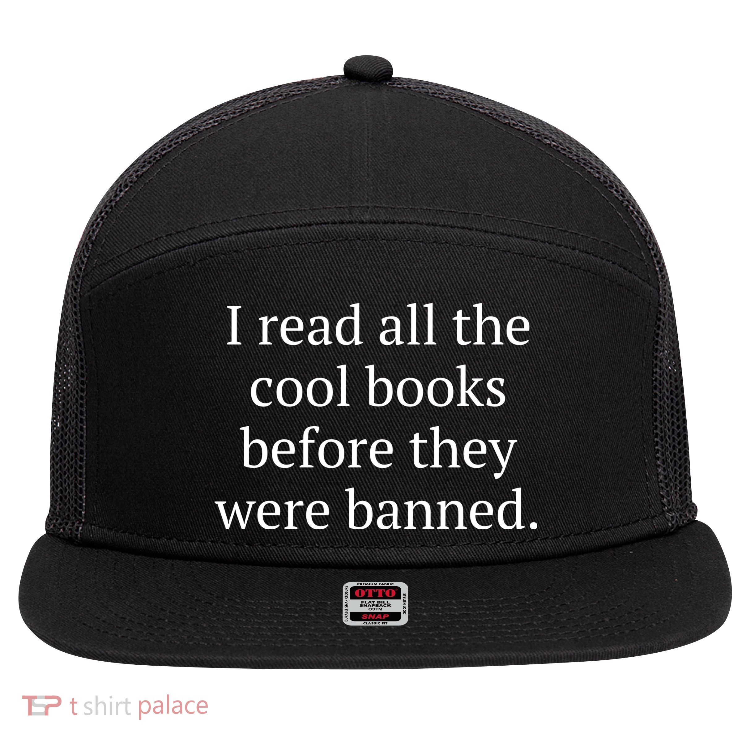 I Read Banned Books Cool Old Bibliophile 7 Panel Mesh Trucker Snapback Hat
