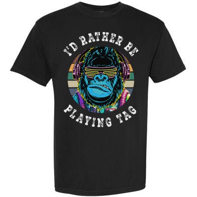 ID Rather Be Playing Tag Gorilla Monke Tag Gorilla Vr Gamer Gift Garment-Dyed Heavyweight T-Shirt