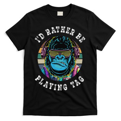 ID Rather Be Playing Tag Gorilla Monke Tag Gorilla Vr Gamer Gift T-Shirt