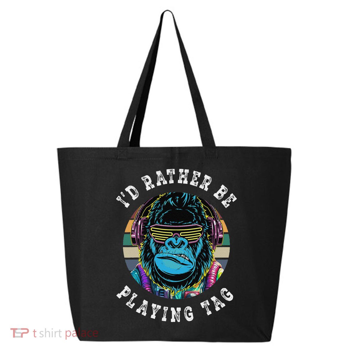 ID Rather Be Playing Tag Gorilla Monke Tag Gorilla Vr Gamer Gift 25L Jumbo Tote