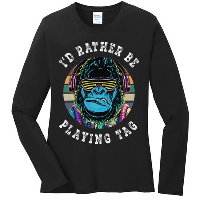 ID Rather Be Playing Tag Gorilla Monke Tag Gorilla Vr Gamer Gift Ladies Long Sleeve Shirt