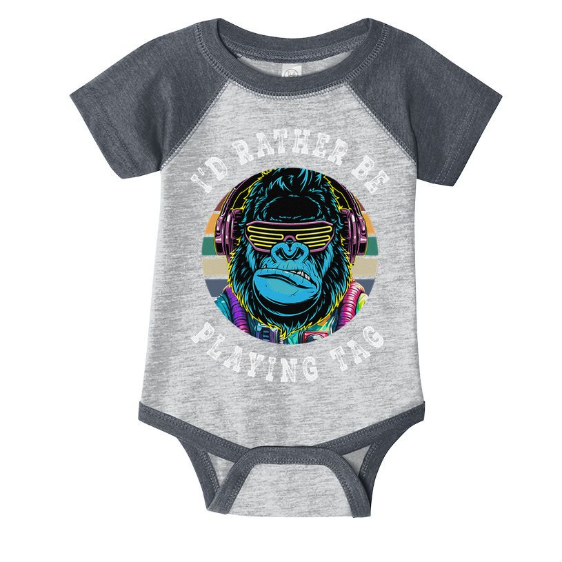 ID Rather Be Playing Tag Gorilla Monke Tag Gorilla Vr Gamer Gift Infant Baby Jersey Bodysuit