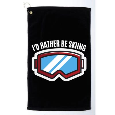 Id Rather Be Skiing Ski Goggles Gift Golf Towel