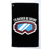 Id Rather Be Skiing Ski Goggles Gift Golf Towel