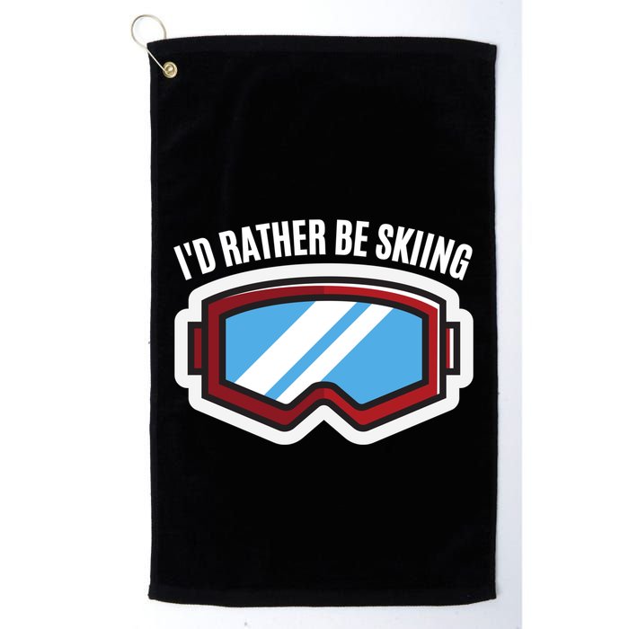 Id Rather Be Skiing Ski Goggles Gift Golf Towel