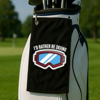 Id Rather Be Skiing Ski Goggles Gift Golf Towel