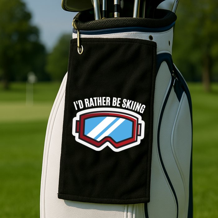 Id Rather Be Skiing Ski Goggles Gift Golf Towel