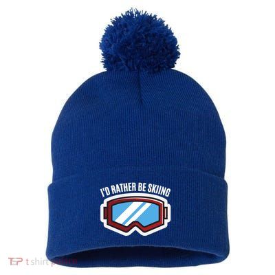 Id Rather Be Skiing Ski Goggles Gift Pom Pom 12in Knit Beanie