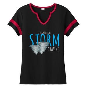 ID Rather Be Storm Chasing Tornado Chaser Ladies Halftime Notch Neck Tee