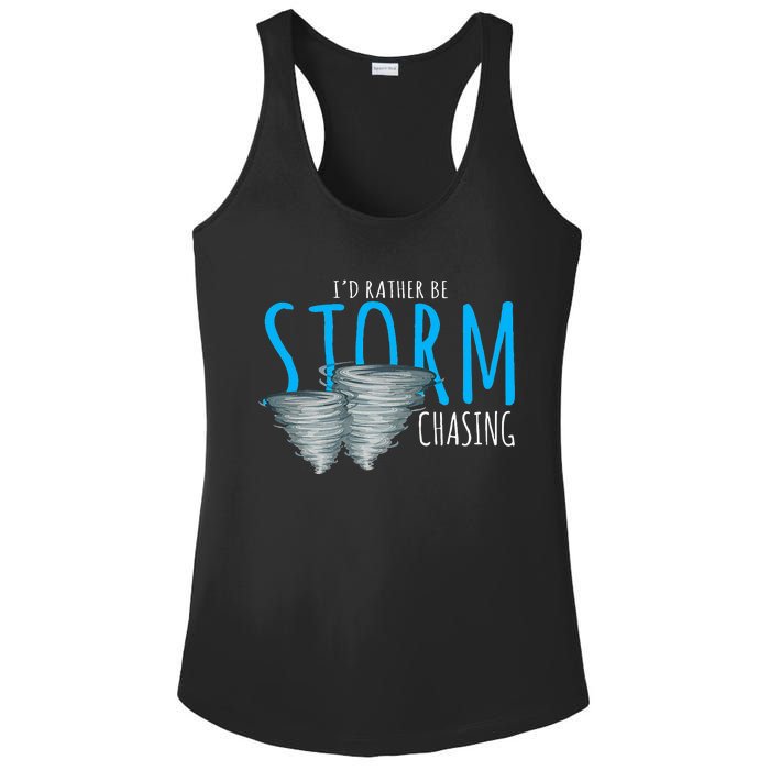 ID Rather Be Storm Chasing Tornado Chaser Ladies PosiCharge Competitor Racerback Tank