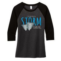 ID Rather Be Storm Chasing Tornado Chaser Women's Tri-Blend 3/4-Sleeve Raglan Shirt