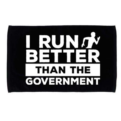 I Run Better Than The Governt Marathon Running Runner Cute Gift Microfiber Hand Towel