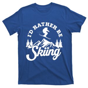 Id Rather Be Skiing Ski Skier Mountain Gift T-Shirt