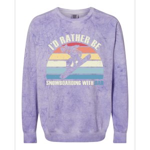 Id Rather Be Snowboarding With Dad Fathers Day Gift Cool Gift Colorblast Crewneck Sweatshirt