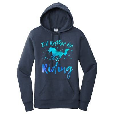 I'd Rather Be Riding Funny Horse Equestrian Rider Graphic Gift Women's Pullover Hoodie