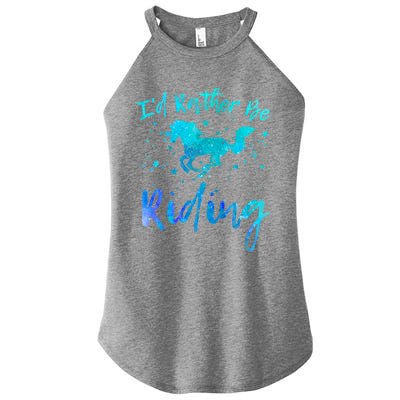 I'd Rather Be Riding Funny Horse Equestrian Rider Graphic Gift Women's Perfect Tri Rocker Tank