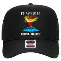 ID Rather Be Storm Chasing Tornado Hurricane Weather Chaser High Crown Mesh Back Trucker Hat