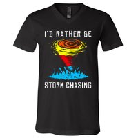 ID Rather Be Storm Chasing Tornado Hurricane Weather Chaser V-Neck T-Shirt