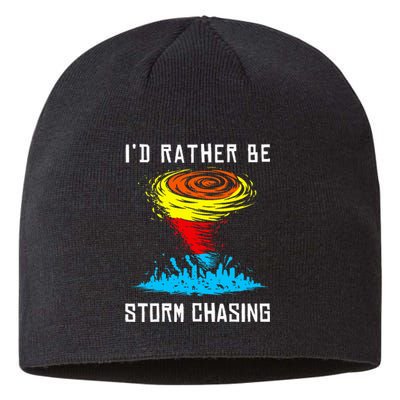 ID Rather Be Storm Chasing Tornado Hurricane Weather Chaser Sustainable Beanie