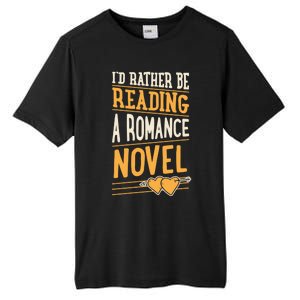 Id Rather Be Reading A Roce Novel Cute Gift Tall Fusion ChromaSoft Performance T-Shirt