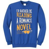 Id Rather Be Reading A Roce Novel Cute Gift Sweatshirt