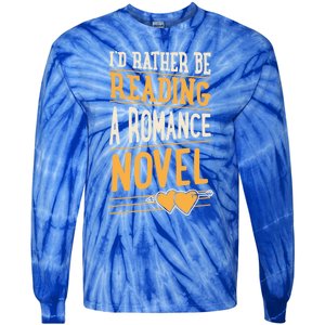 Id Rather Be Reading A Roce Novel Cute Gift Tie-Dye Long Sleeve Shirt