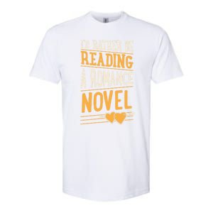 Id Rather Be Reading A Roce Novel Cute Gift Softstyle CVC T-Shirt