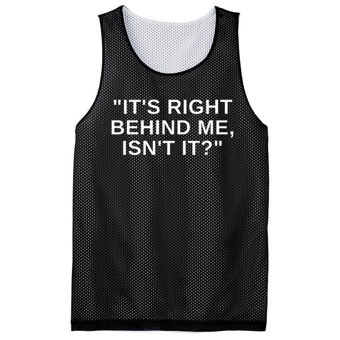 ItS Right Behind Me IsnT It Funny Paranormal Ghost Hunting Mesh Reversible Basketball Jersey Tank