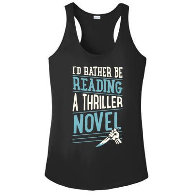 Id Rather Be Reading A Thriller Novel Gift Ladies PosiCharge Competitor Racerback Tank