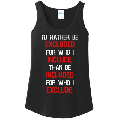 Id Rather Be Excluded For Who I Include Anti Trump Ladies Essential Tank